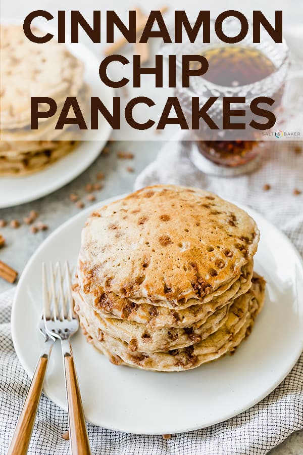 These Cinnamon Chip Pancakes are easily THE BEST homemade pancakes you'll ever eat! #saltandbaker #pancakes #homemadepancakes #breakfastrecipes #pancakerecipe #buttermilkpancakes