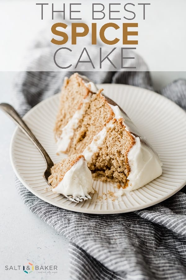 The BEST Spice Cake ever! This cake is moist and spiced to perfection! It's topped with a silky smooth cream cheese frosting. #saltandbaker #spicecake #creamcheesefrosting #layeredcake