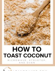 Toasted coconut with the words, "How to Toast Coconut, microwave, stovetop, and oven" written in black text below the photo.