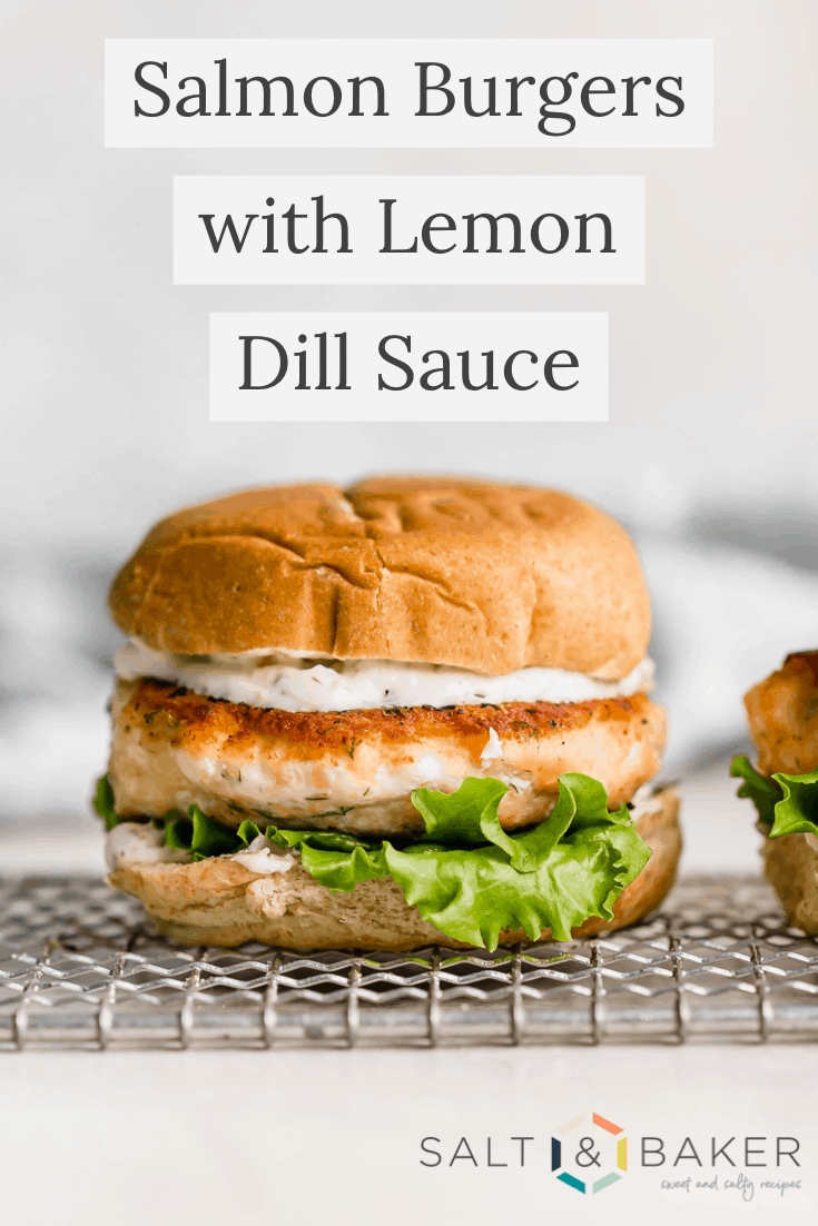 Easy Salmon Burgers With Lemon Dill Sauce — Salt And Baker