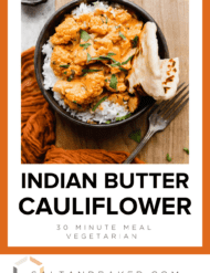 A bowl of Indian Butter Cauliflower on a wooden cutting board with the words, "Indian Butter Cauliflower" written in black text beneath the photo.