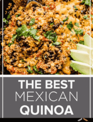 Cilantro topped one pan Mexican quinoa with the words, "the best Mexican Quinoa" written in white text below the image.