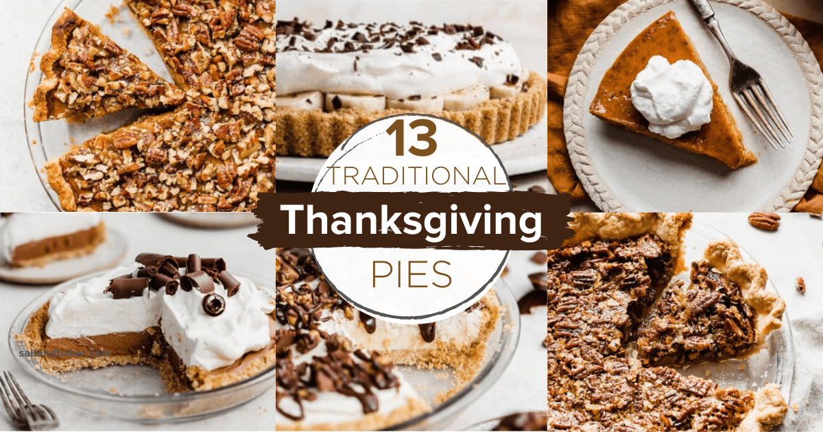 13 Traditional Thanksgiving Pie Recipes - Salt & Baker