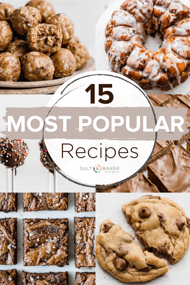 15 Most Popular Recipes of 2022 - Salt & Baker