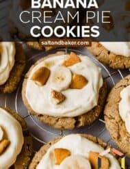 A Banana Cream Pie Cookie topped with a banana slice and Nilla Wafer chunks with the words, "Banana Cream Pie Cookies" in white text over the photo.
