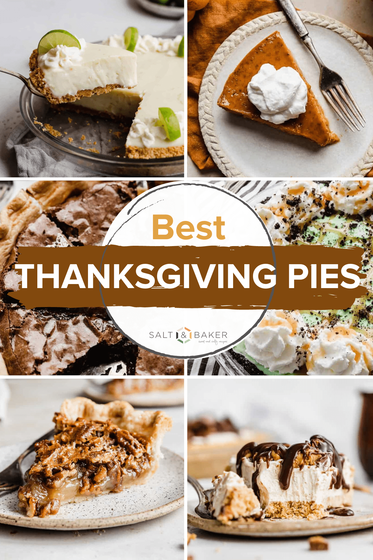 A collage of images featuring the best Thanksgiving pies! Pies featured include a crustless pumpkin pie, key lime pie, brownie pie, pecan pie, frozen peanut butter pie and asphalt pie!