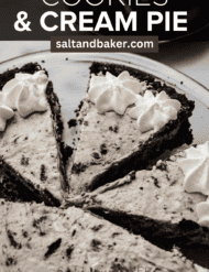 Slice of Oreo pie with the words, "Cookies and Cream Pie" written in white text above the image.
