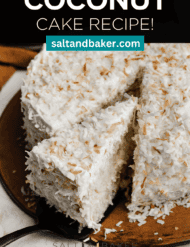 A double layer Coconut Cake topped with toasted coconut on a brown plate with the words, "Coconut Cake Recipe" written in white text above the photo.