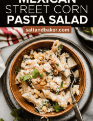 A Mexican Street Corn Pasta Salad in a brown bowl with the words, "Mexican Street Corn Pasta Salad" written in white text above the photo.