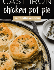 Cast Iron Chicken Pot Pie recipe in a skillet with the words, "Cast Iron Chicken Pot Pie" written in white text above the photo.