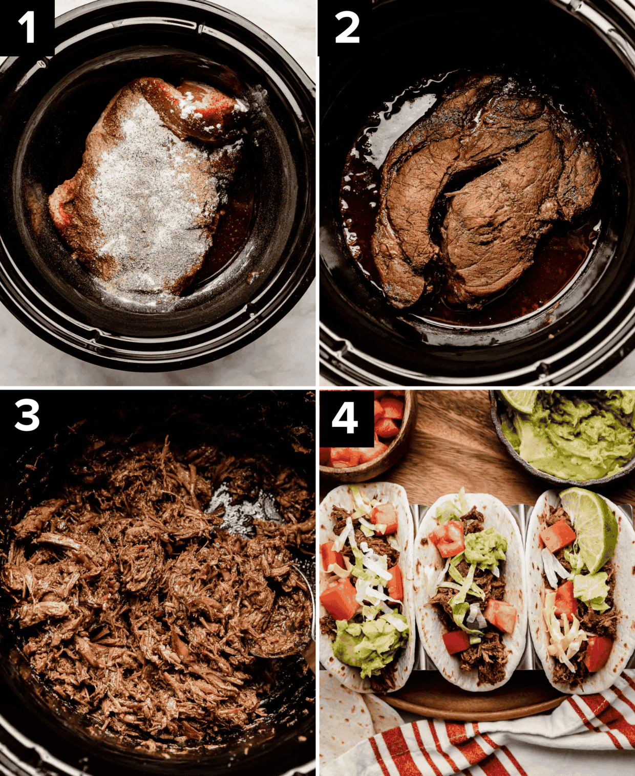 Four photos showing how to make Crock Pot Shredded Beef Taco meat, top two images are beef chuck roast in a black round crock pot (raw and then cooked), bottom left image is shredded beef taco meat, bottom right image is Crock Pot Shredded Beef Tacos on flour tortillas.