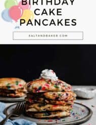 A stack of funfetti sprinkle pancakes on a gray plate against a black background with the words, "Birthday cake pancakes" written in black text above the photo.